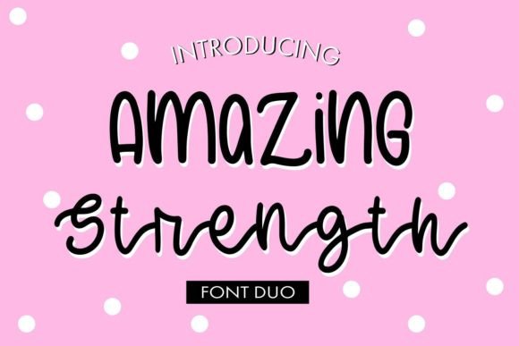 Amazing Strength: A Quirky Font Duo for Dynamic Design