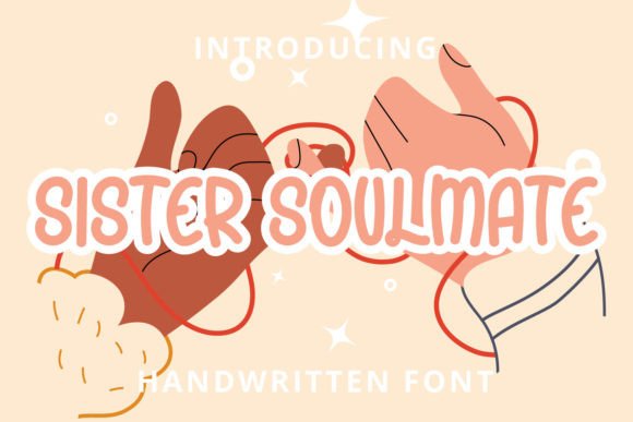 Sister Soulmate: The Handwritten Font for Playful Branding